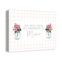 The Best Moms Get Promoted To Mimi Canvas Wall Art