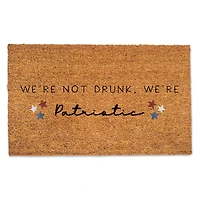 We're Not Drunk We're Patriotic Doormat