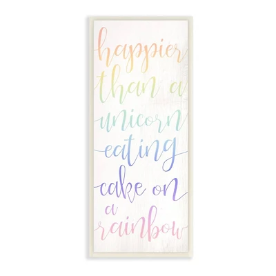 Stupell Industries Happier Than Unicorn Eating Cake Quote Rainbow Text Wood Wall Plaque