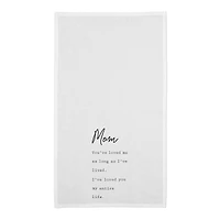 Mom I've Loved You My Entire Life Cotton Twill Tea Towel Set
