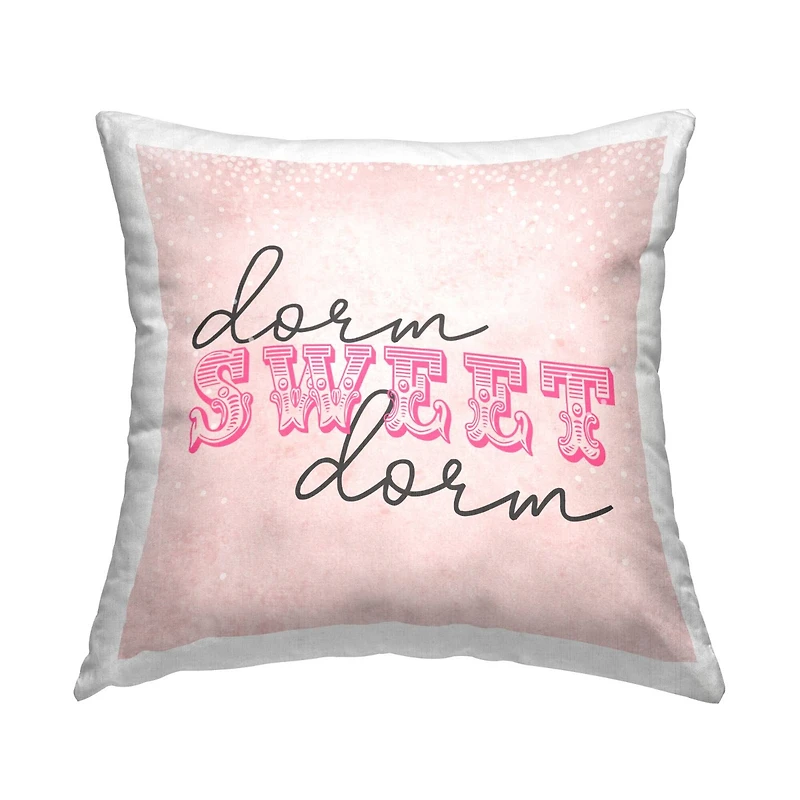 Stupell Industries Sweet Dorm Pink College Home Fancy Typography Throw Pillow, 18" x 18"