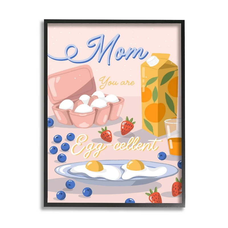 Stupell Industries Mom You Are Egg-cellent Phrase Framed Giclee Art