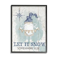 Stupell Industries Let It Snow Somewhere Else Gnome Framed Giclee Art