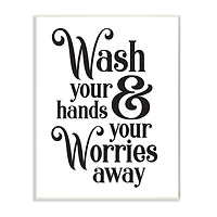 Stupell Industries Wash Your Hands and Worries Bathroom Phrase Clean Wood Wall Plaque