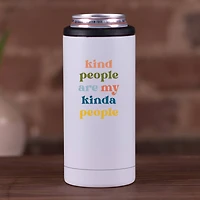 Kind People are My Kinda People 12oz. Koozie
