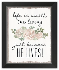 Because He Lives 3 11" x 14" Black Framed Print Under Plexiglass