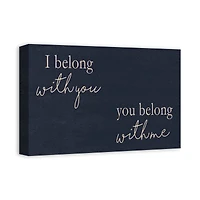 I Belong with You You Belong with Me Canvas Wall Art