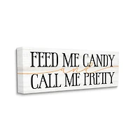Stupell Industries Feed Me Candy & Call Me Pretty Canvas Wall Art