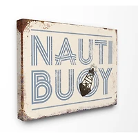 Stupell Industries Nauti Buoy Funny Ocean Beach Typography Canvas Wall Art