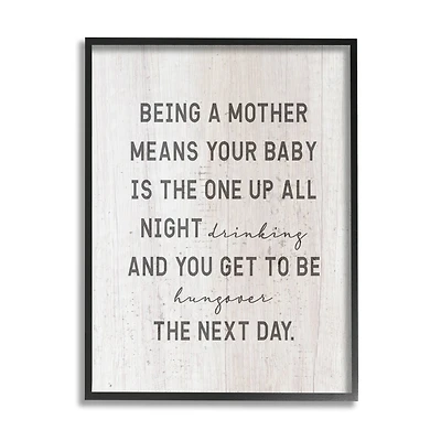 Stupell Industries Being a Mother Funny Phrase Up All Night Framed Giclee Art