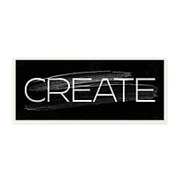 Stupell Industries Create Text Paint Stroke Inspired Black White, 7" x 17"