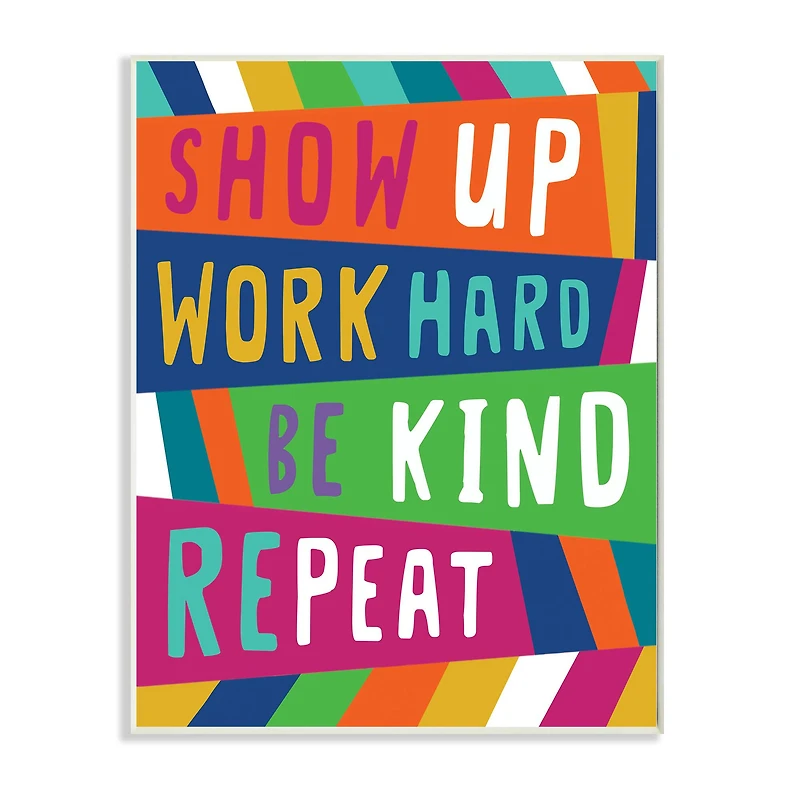 Stupell Industries Show Up Work Hard Phrase Pop Stripe Pattern Wall Plaque