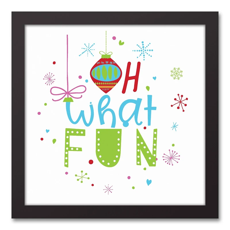 Oh What Fun 12x12 Black Framed Canvas