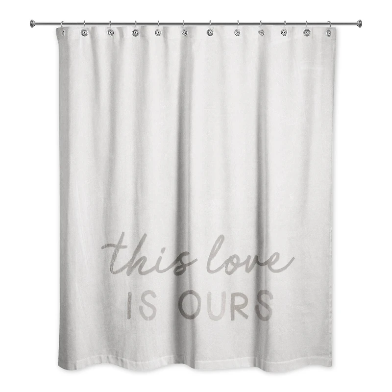 This Love Is Ours 71" x 74" Shower Curtain