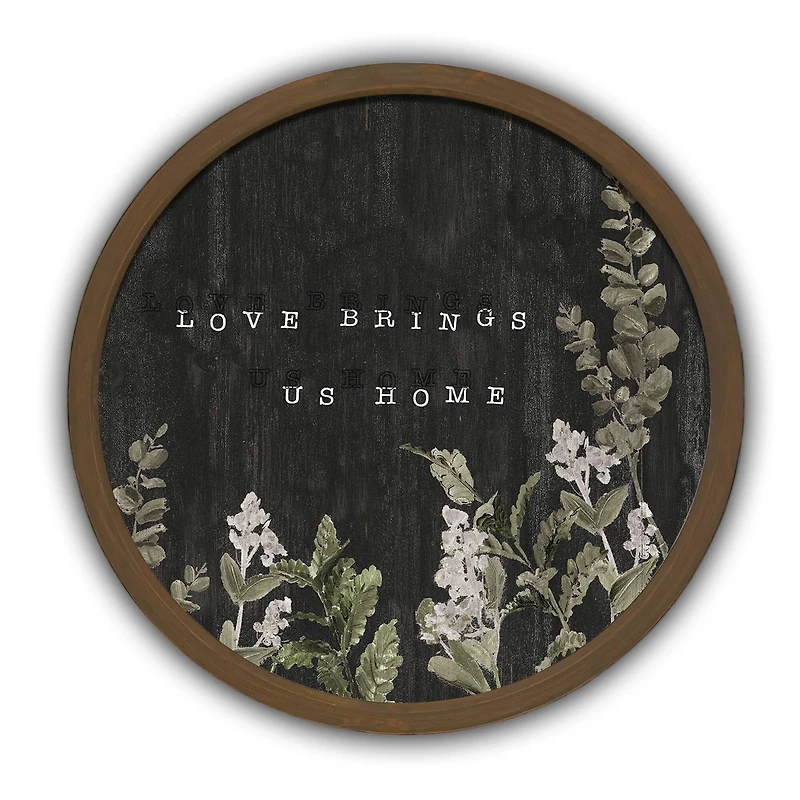 Love Brings Us Home Round Brown Framed Print