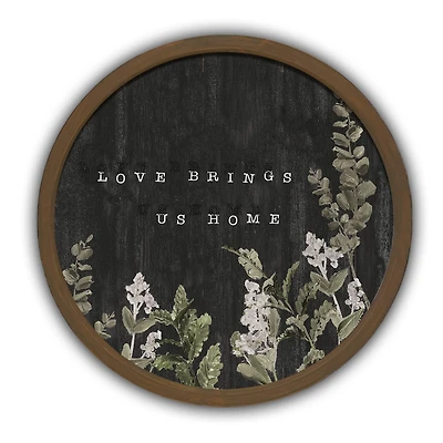 Love Brings Us Home Round Brown Framed Print