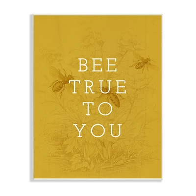Stupell Industries Be True to You Phrase Vintage Bee Pun Wall Plaque