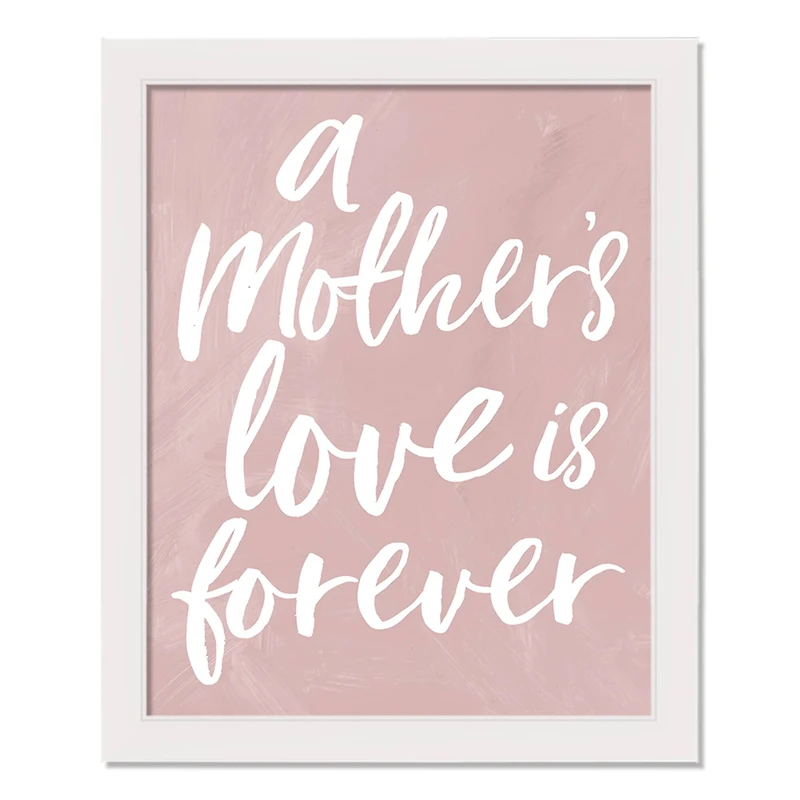 A Mother's Love is Forever White Framed Print under Plexiglass