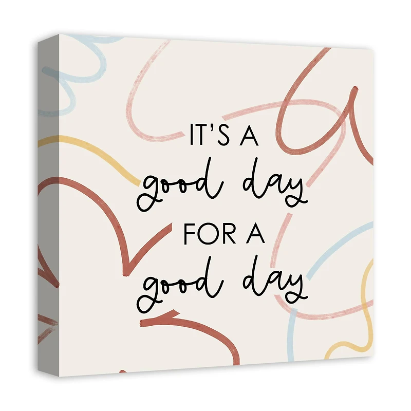 It's a Good Day Canvas Wall Art