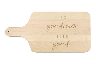 Dream then Do 17" x 8" Maple Paddle Cutting Board