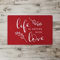 Life Is Better With Love Floor Mat