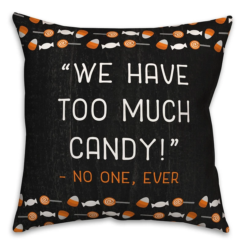 Too Much Candy Throw Pillow