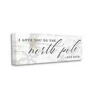 Stupell Industries Love You to North Pole Phrase Romantic Christmas Canvas Wall Art