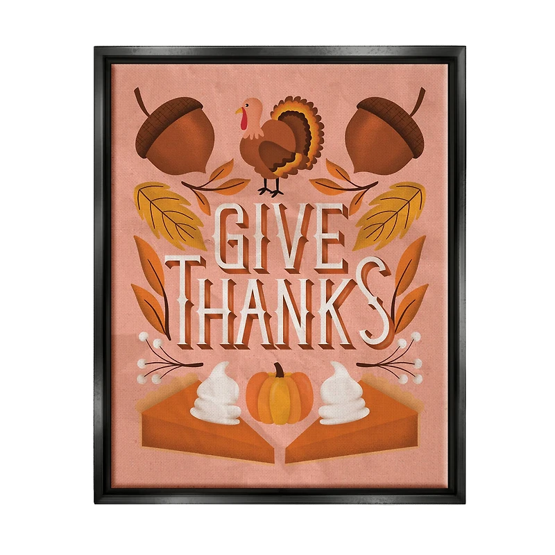 Stupell Industries Give Thanks Botanical Pumpkin Desserts Framed Floater Canvas Wall Art
