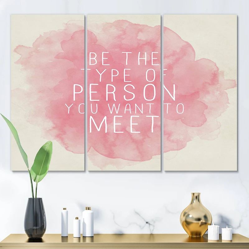 Designart - Be The Person You Want To Meet