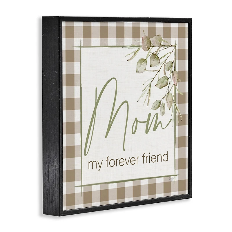 Stupell Industries Mom My Forever Friend Framed Giclee Art