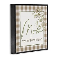 Stupell Industries Mom My Forever Friend Framed Giclee Art