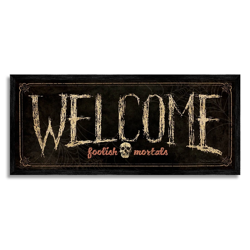 Stupell Industries Welcome Foolish Mortals Phrase Framed Giclee Art