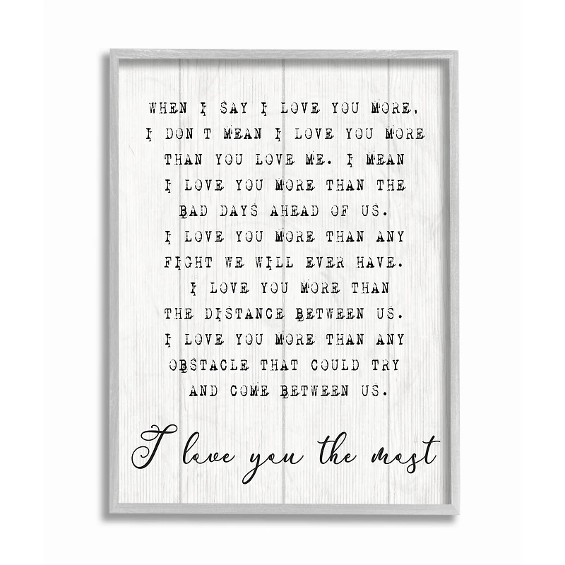 Stupell Industries I love You the Most Gray Framed Wall Art