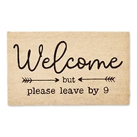 Welcome Please Leave By 9 Doormat