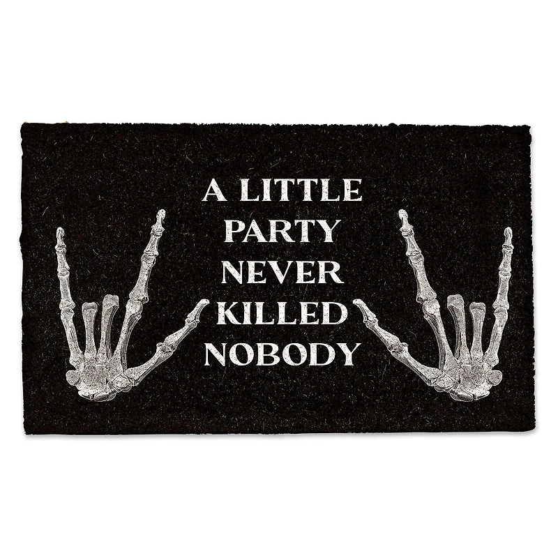 A Little Party Never Killed Nobody Door Mat