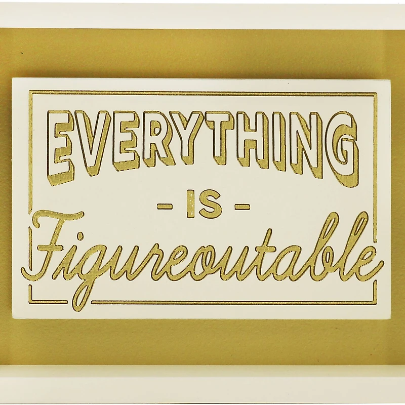 7" Everything is Figureoutable Tabletop Sign by Ashland®