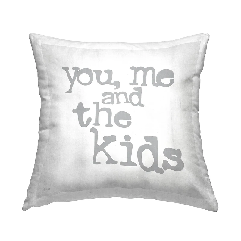 Stupell Industries You Me and The Kids Fun Typography Family Phrase Throw Pillow 18" x 18"