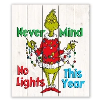 20" The Grinch Never Mind No Lights This Year Pallet Wood Wall Art