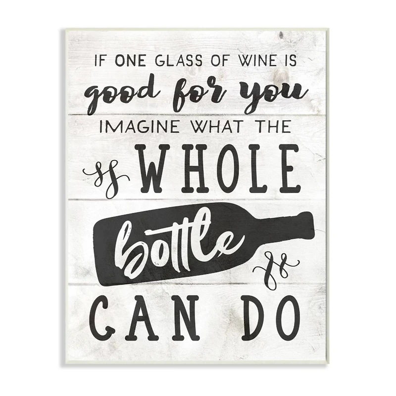 Stupell Industries Glass or Bottle of Wine Rustic Quote Alcohol Humor Wall Art