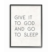 Stupell Industries Give it to God and Sleep Faith Based Bedroom Quote Framed Wall Art