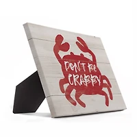 Don't Be Crabby Tabletop Canvas Accent