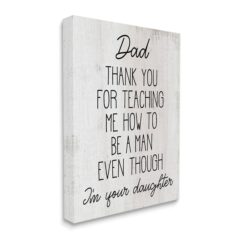 Stupell Industries Dad Thank You Phrase Family Daughter Humor Canvas Wall Art