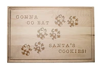17" Gonna Go Eat Santa's Cookies Maple Cutting Board