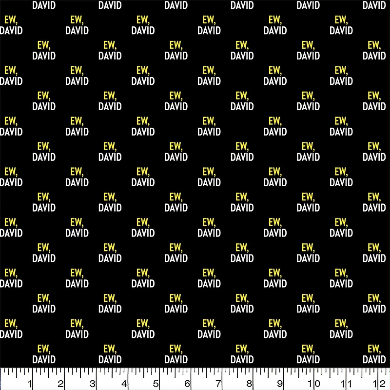 Schitt's Creek® Ew, David Cotton Fabric