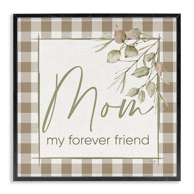 Stupell Industries Mom My Forever Friend Framed Giclee Art
