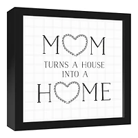 Mom Turns a House into a Home Black Framed Canvas