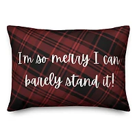 So Merry I Can Barely Stand It Throw Pillow