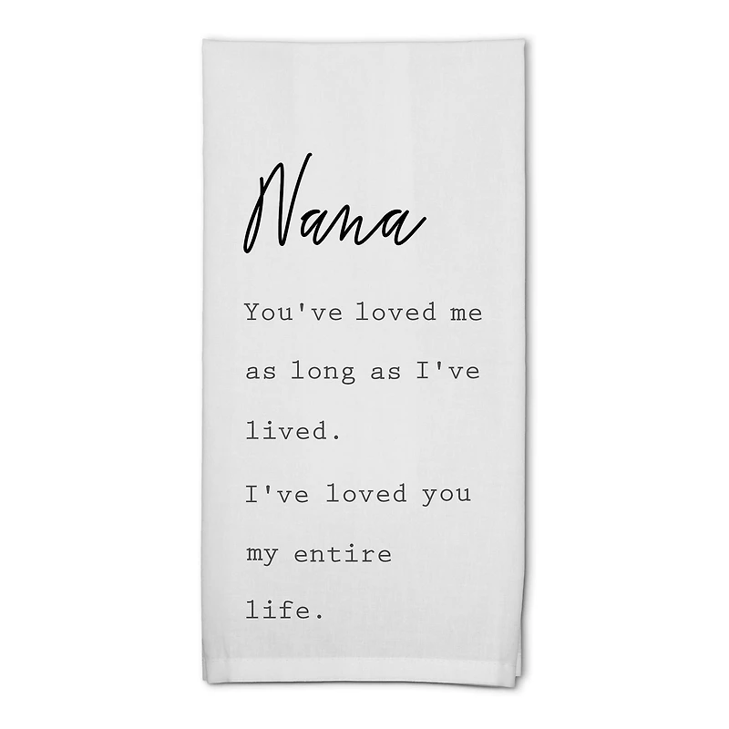 Nana I've Loved You My Entire Life Cotton Twill Tea Towel Set