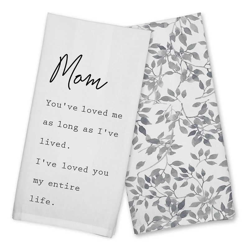 Mom I've Loved You My Entire Life Cotton Twill Tea Towel Set