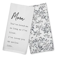 Mom I've Loved You My Entire Life Cotton Twill Tea Towel Set